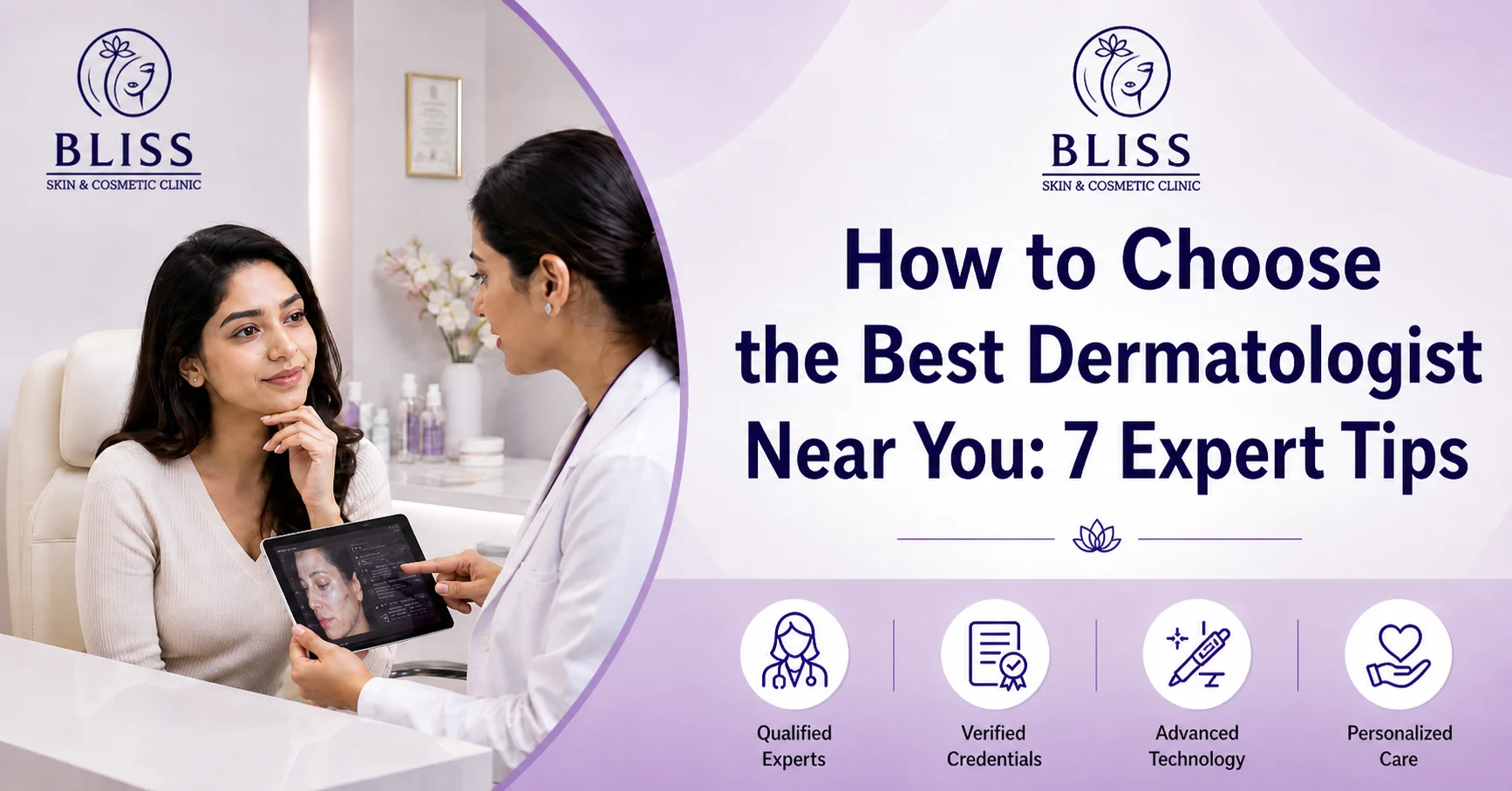 How to Choose the Best Dermatologist Near You: 7 Expert Tips