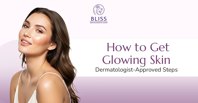 How to Get Glowing Skin: Dermatologist-Approved Steps